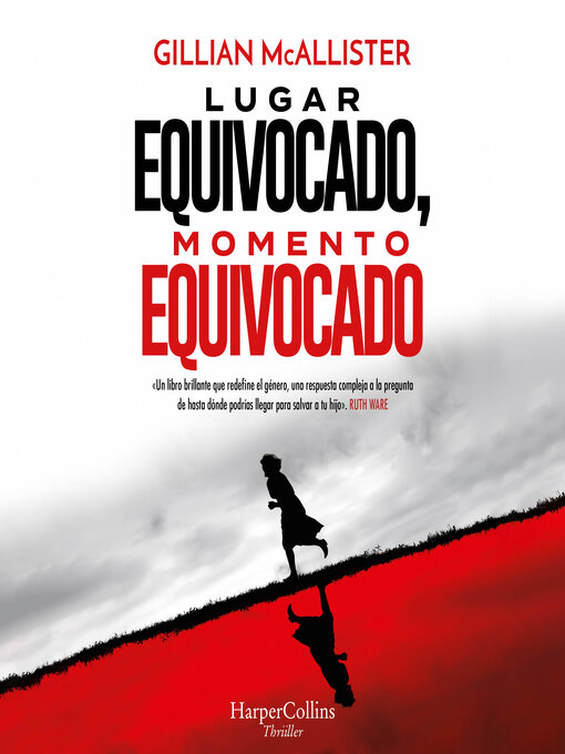 Title details for Lugar equivocado, momento equivocado by Gillian McAllister - Available